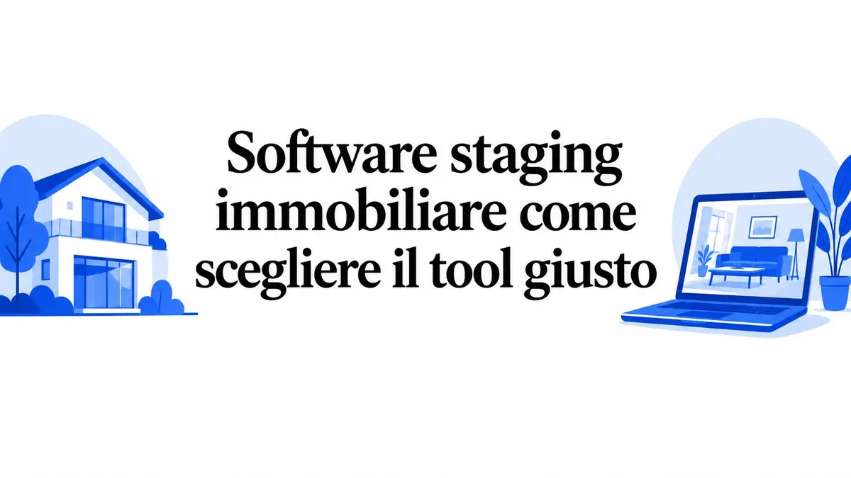 Software staging immobiliare come scegliere il tool giusto