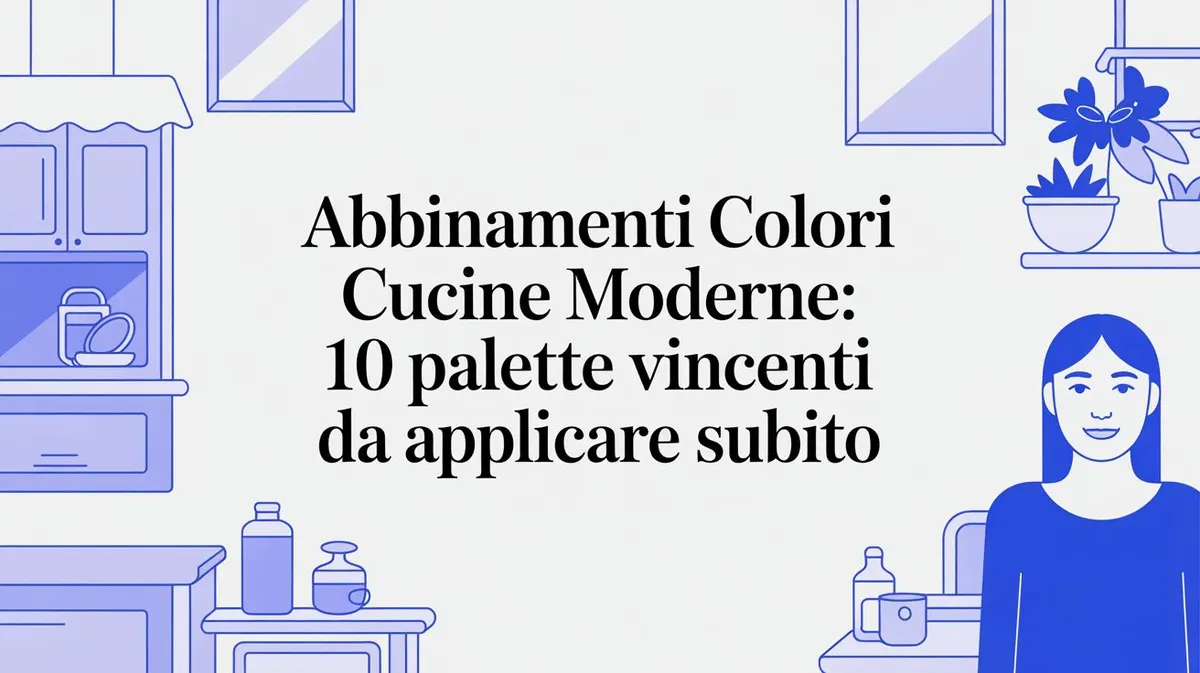 Abbinamenti colori cucine moderne: 10 palette vincenti da applicare subito