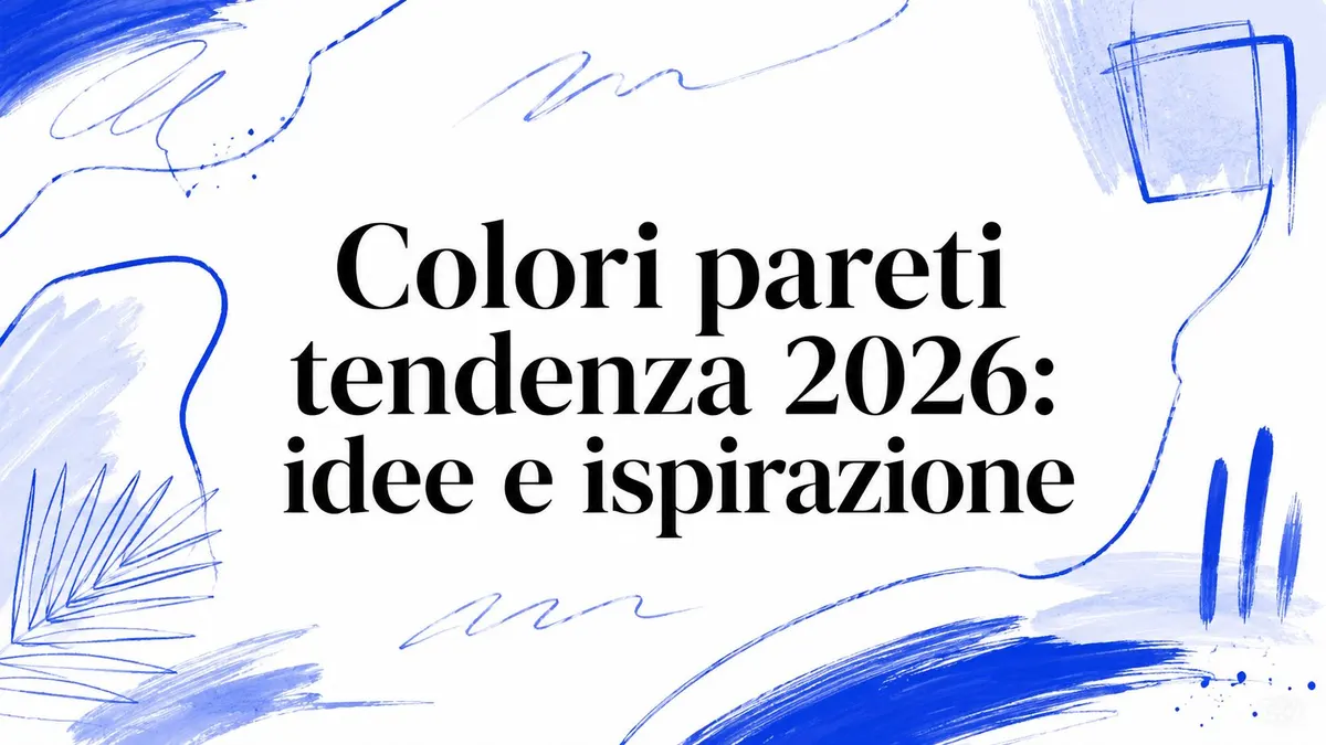 Colori pareti tendenza 2026: idee e ispirazione